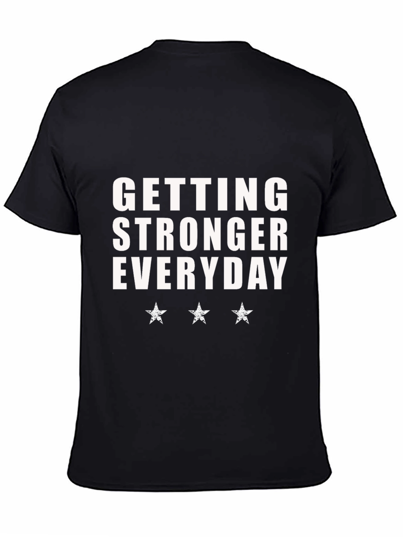 Getting Stronger Everyday Black T-Shirt