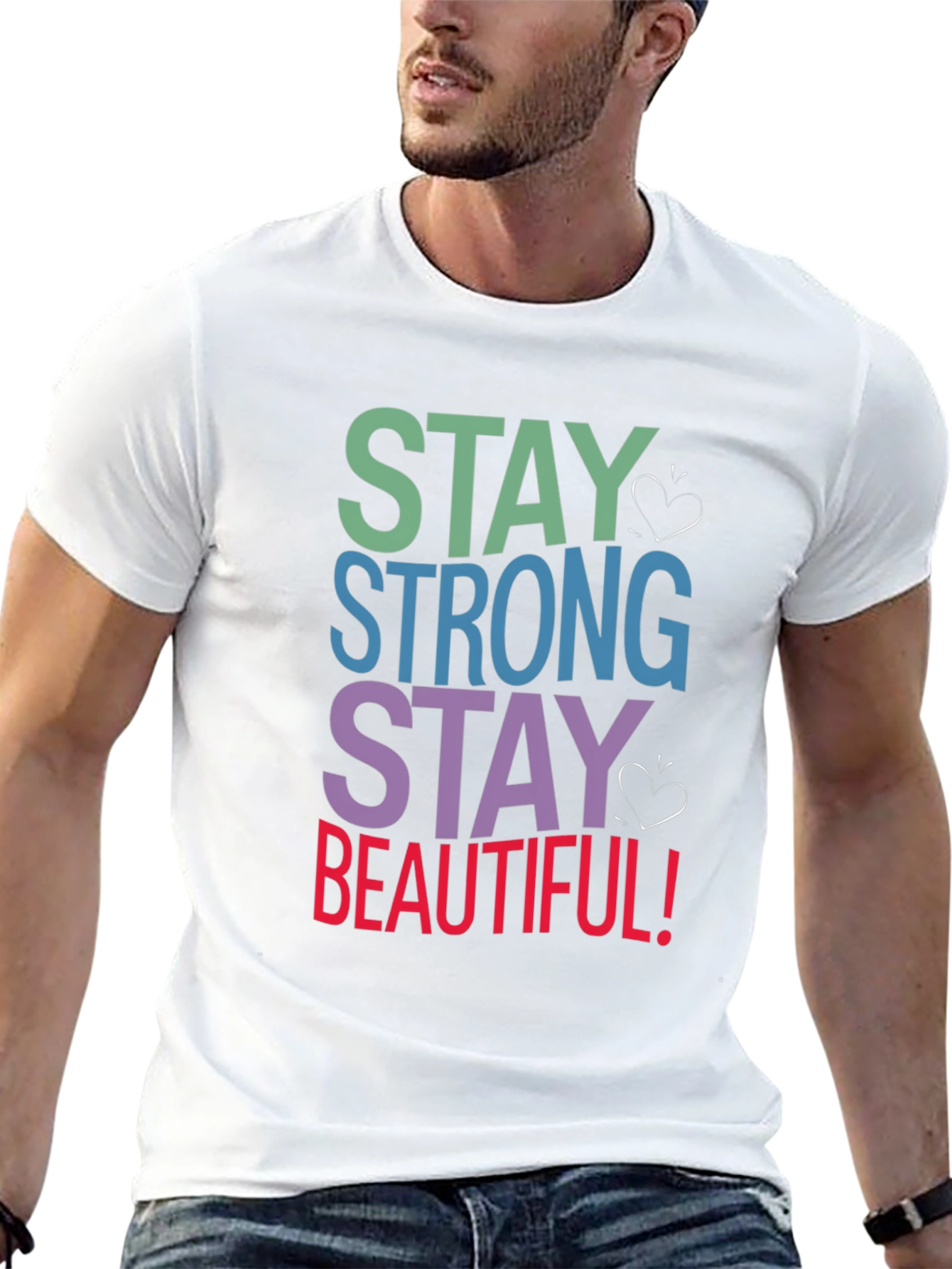 Stay Strong Stay Beautiful T-Shirt