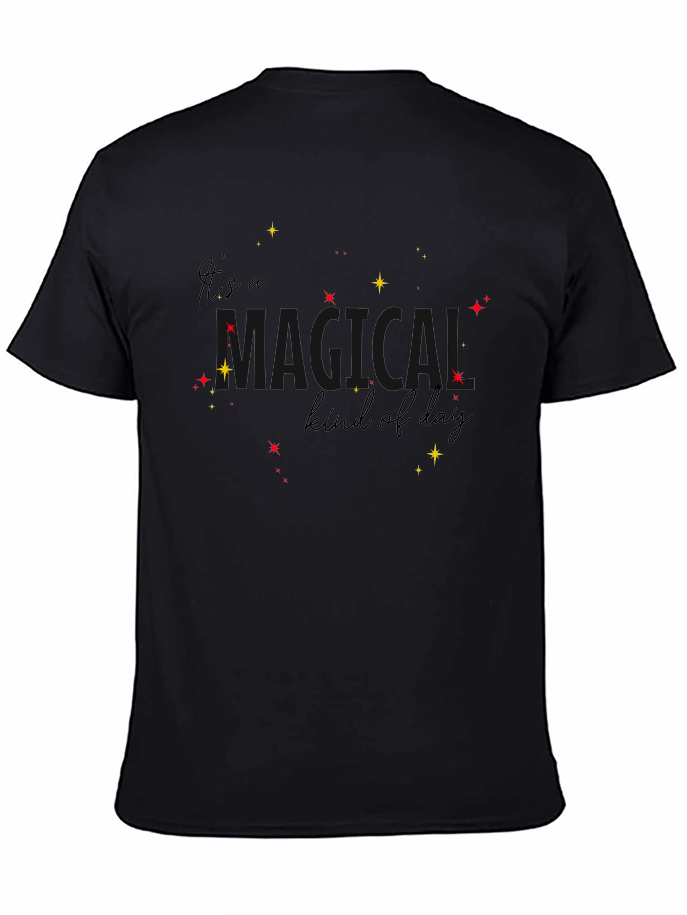 Its A Magical Kind Of Day Black Tee