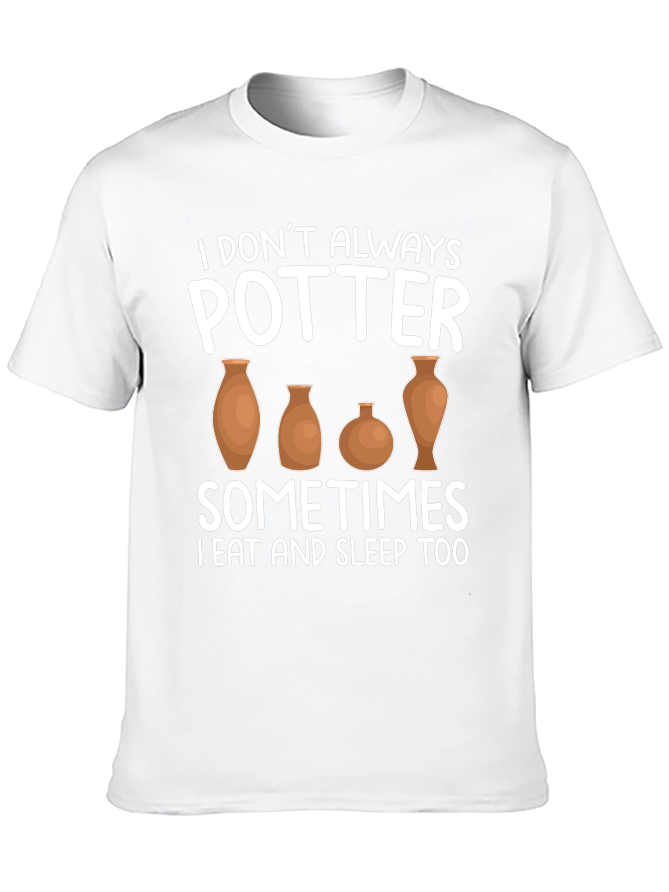 Potter T-Shirt - Funny Pottery Lover Tee