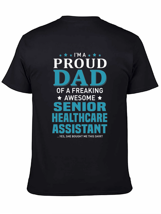 Proud Dad Senior Healthcare Assistant T-Shirt