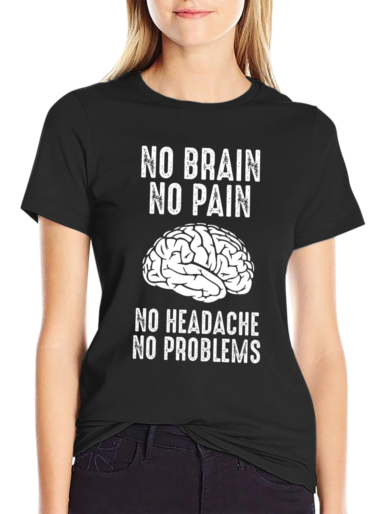 No Brain No Pain Funny T-Shirt