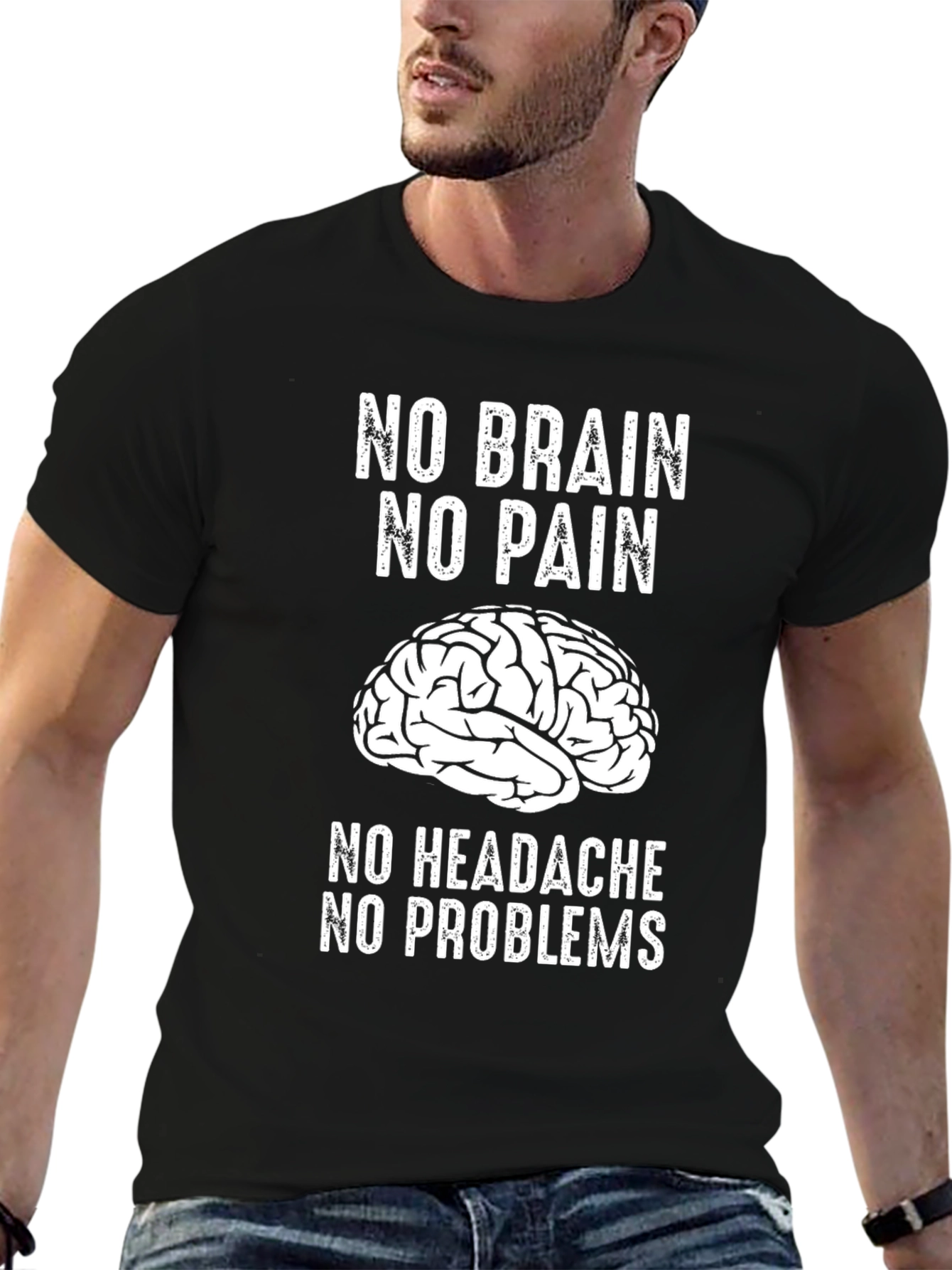 No Brain No Pain Funny T-Shirt