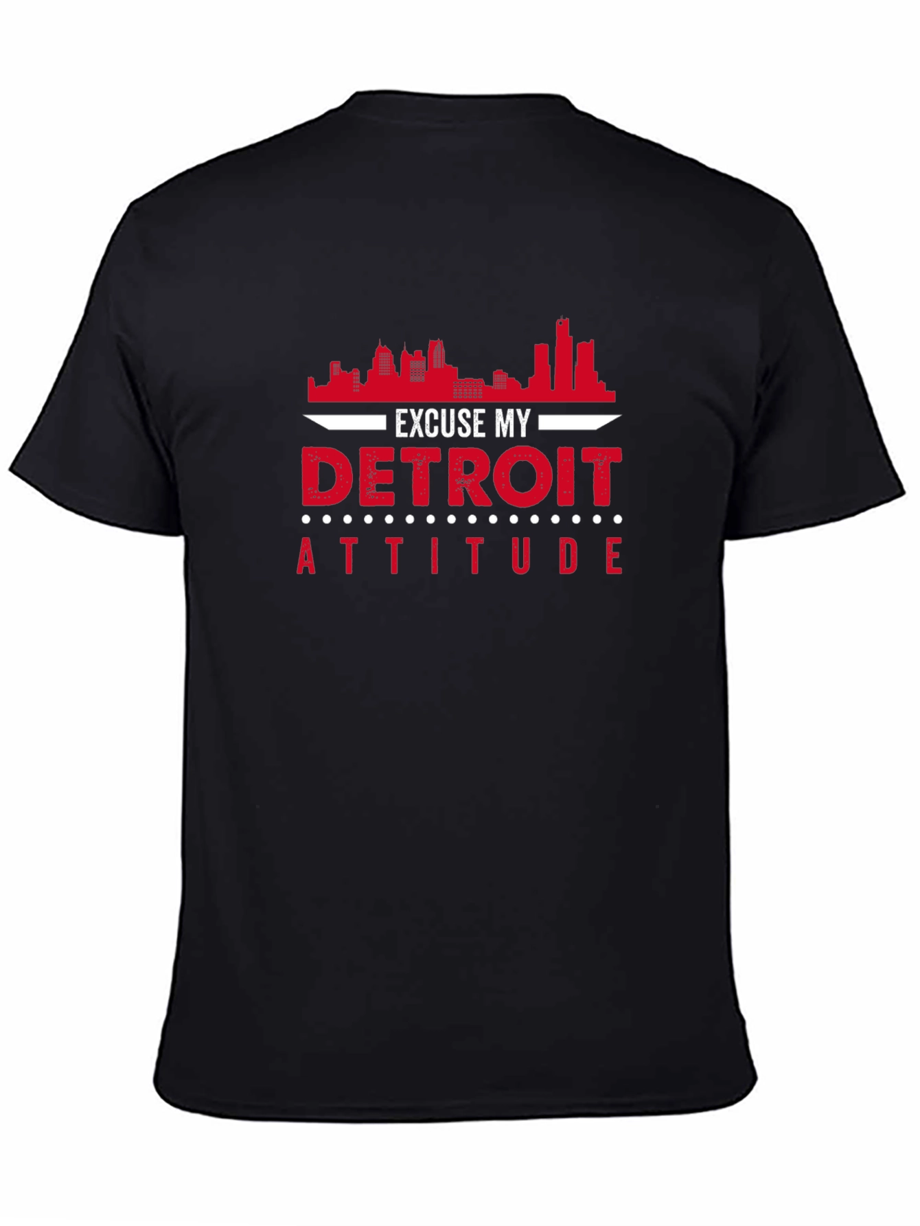 Excuse My Detroit Attitude Black T-Shirt