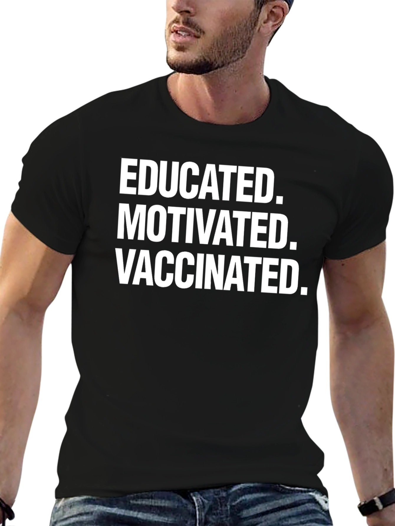 Educated Motivated Vaccinated T-Shirt