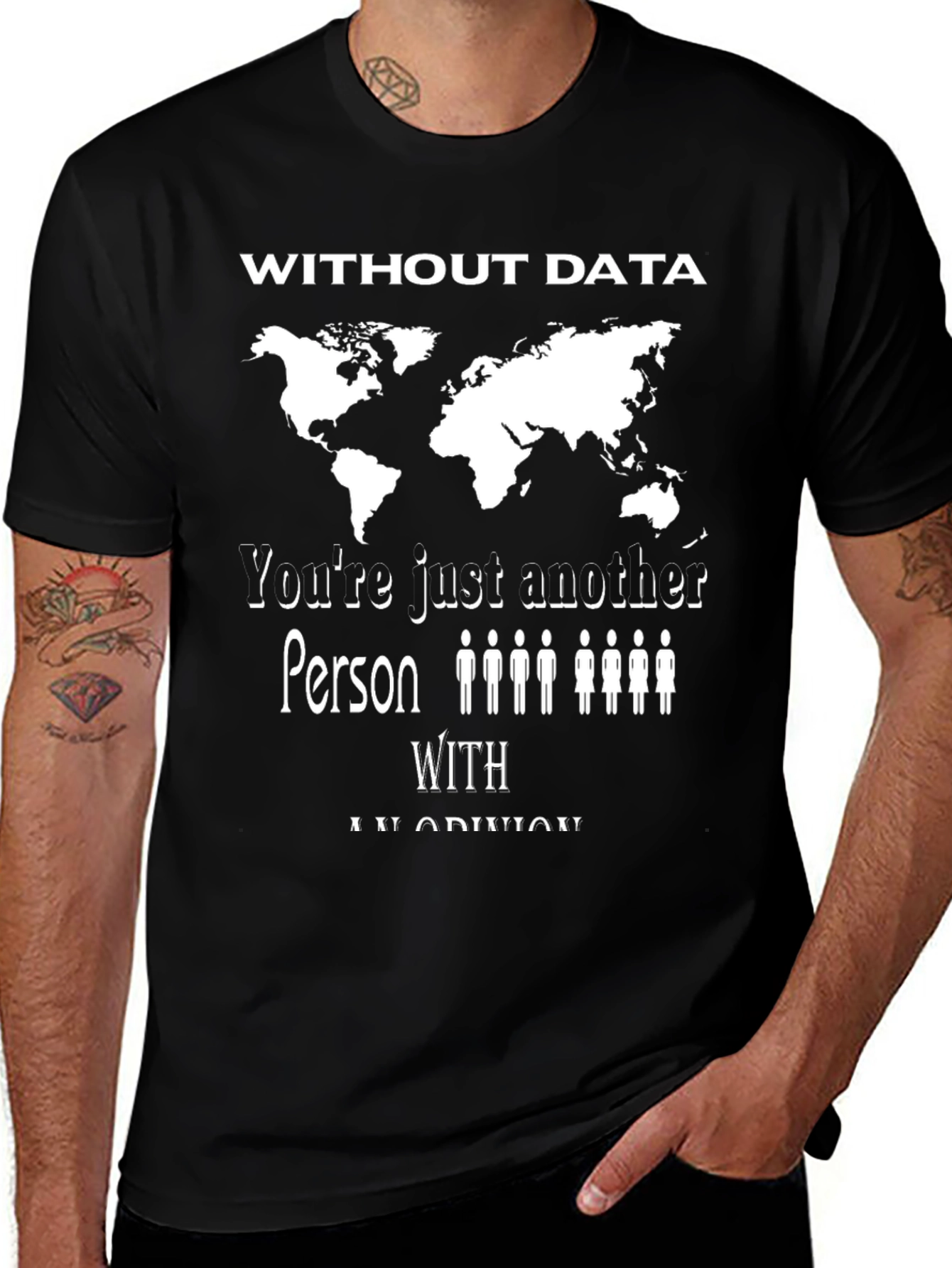 Data Analyst T-Shirt - Without Data Opinion Tee