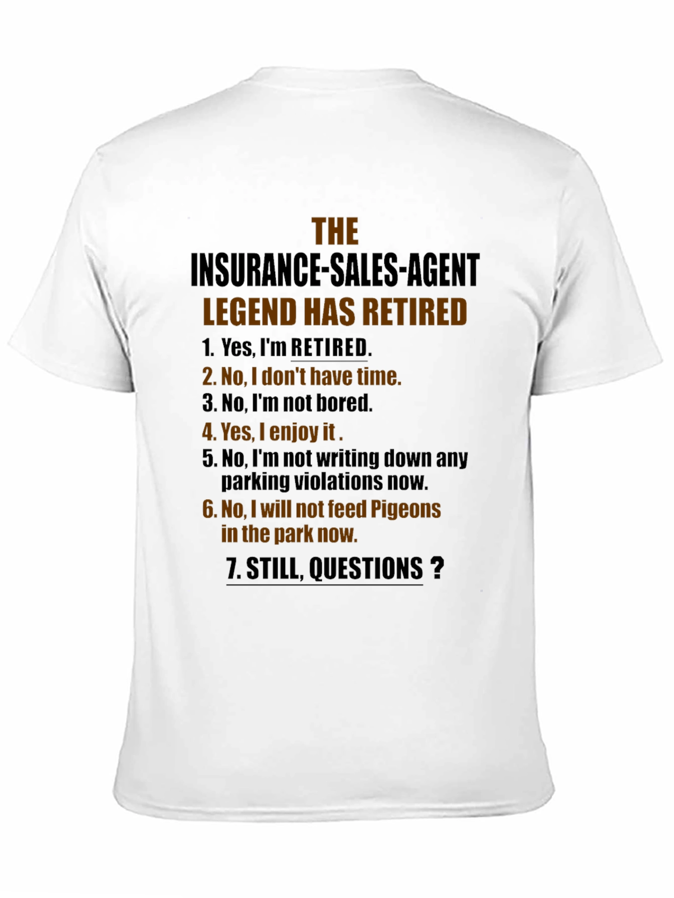Retired Insurance Sales Agent Novelty T-Shirt
