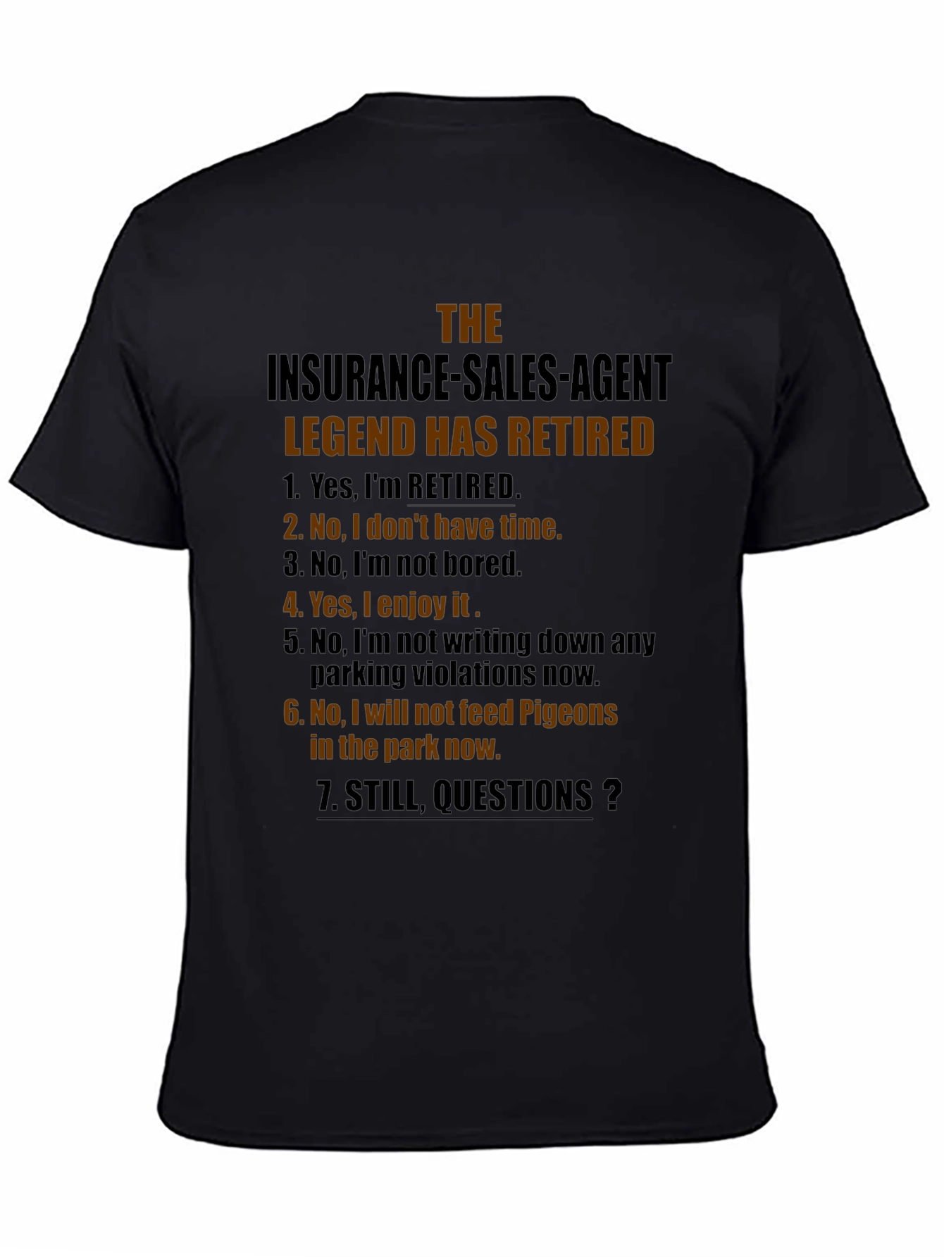 Retired Insurance Sales Agent Novelty T-Shirt