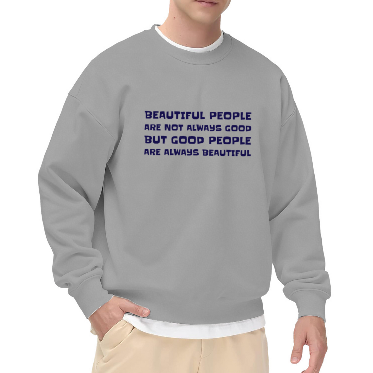 BEAUTIFUL PEOPLE ARE NOT ALWAYS GOOD - Inspirational Quote Graphic ԲÁìÎÀÒÂ | Unisex Pullover Sweatshirt