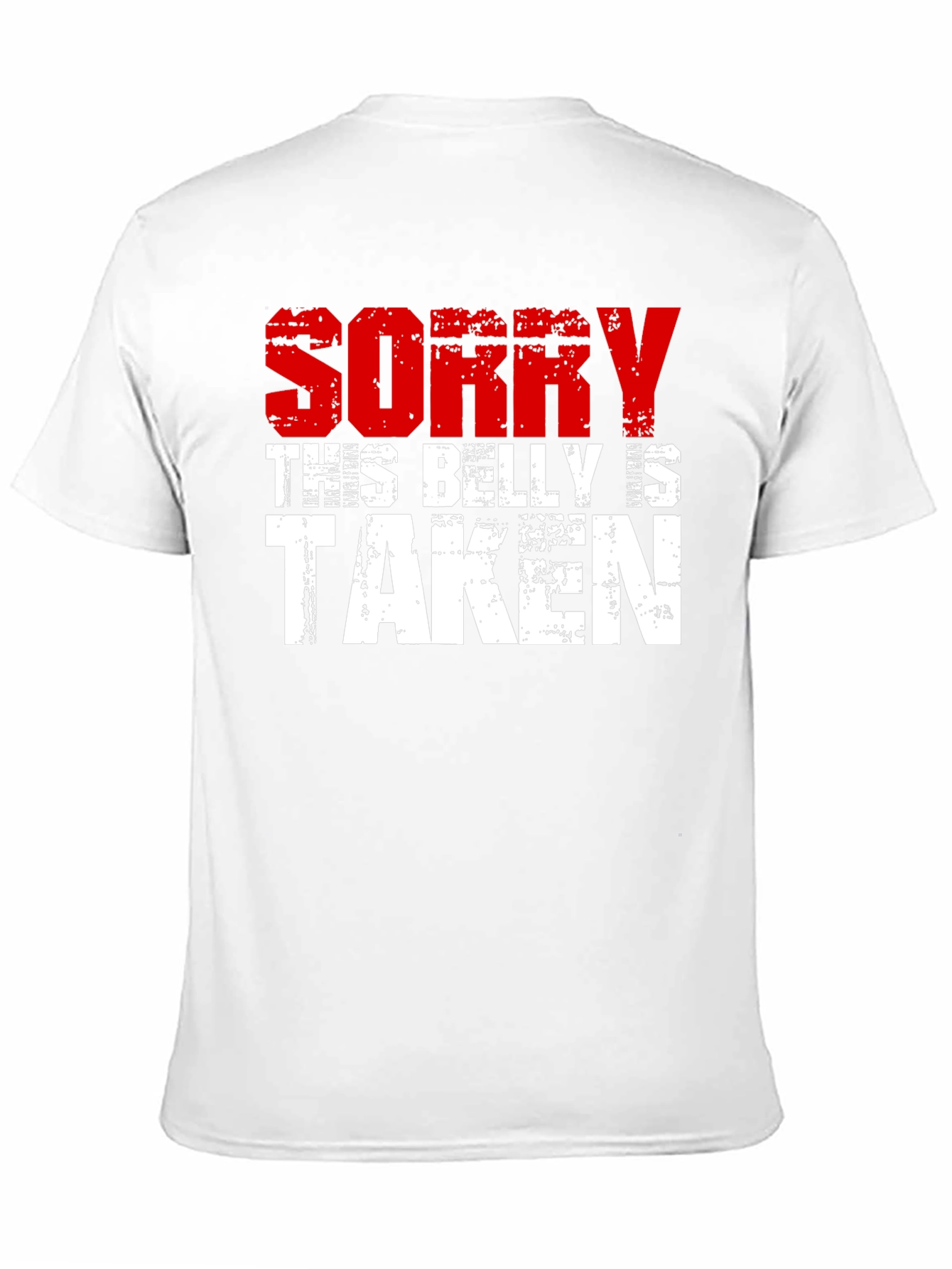Sorry This Belly Is Taken Graphic Tee