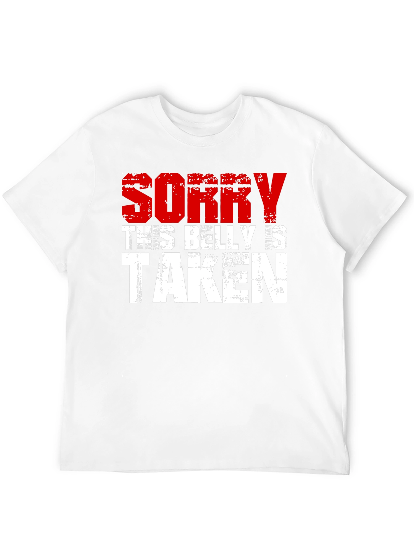 Sorry This Belly Is Taken Graphic Tee