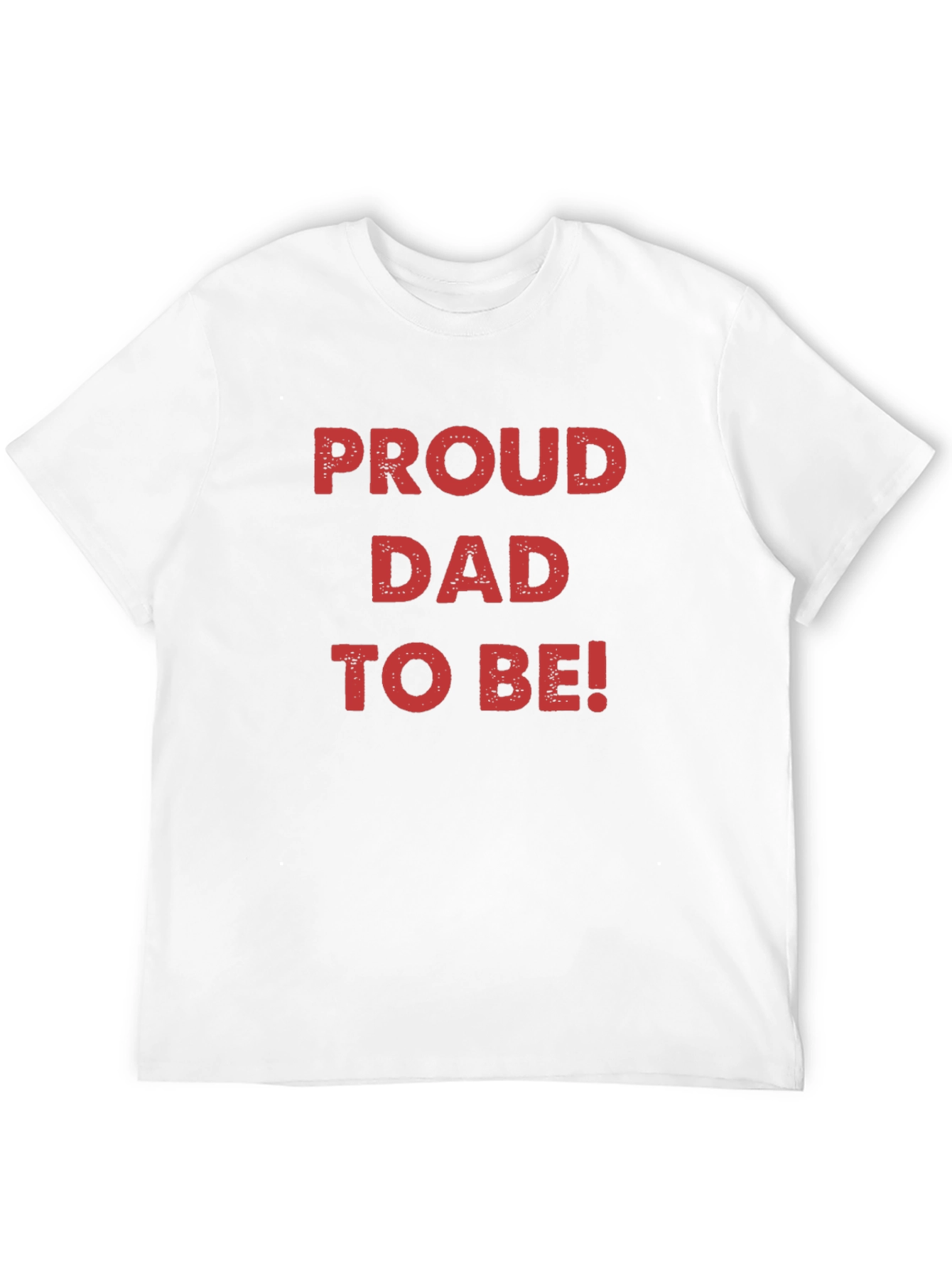 Proud Dad To Be! Black T-Shirt