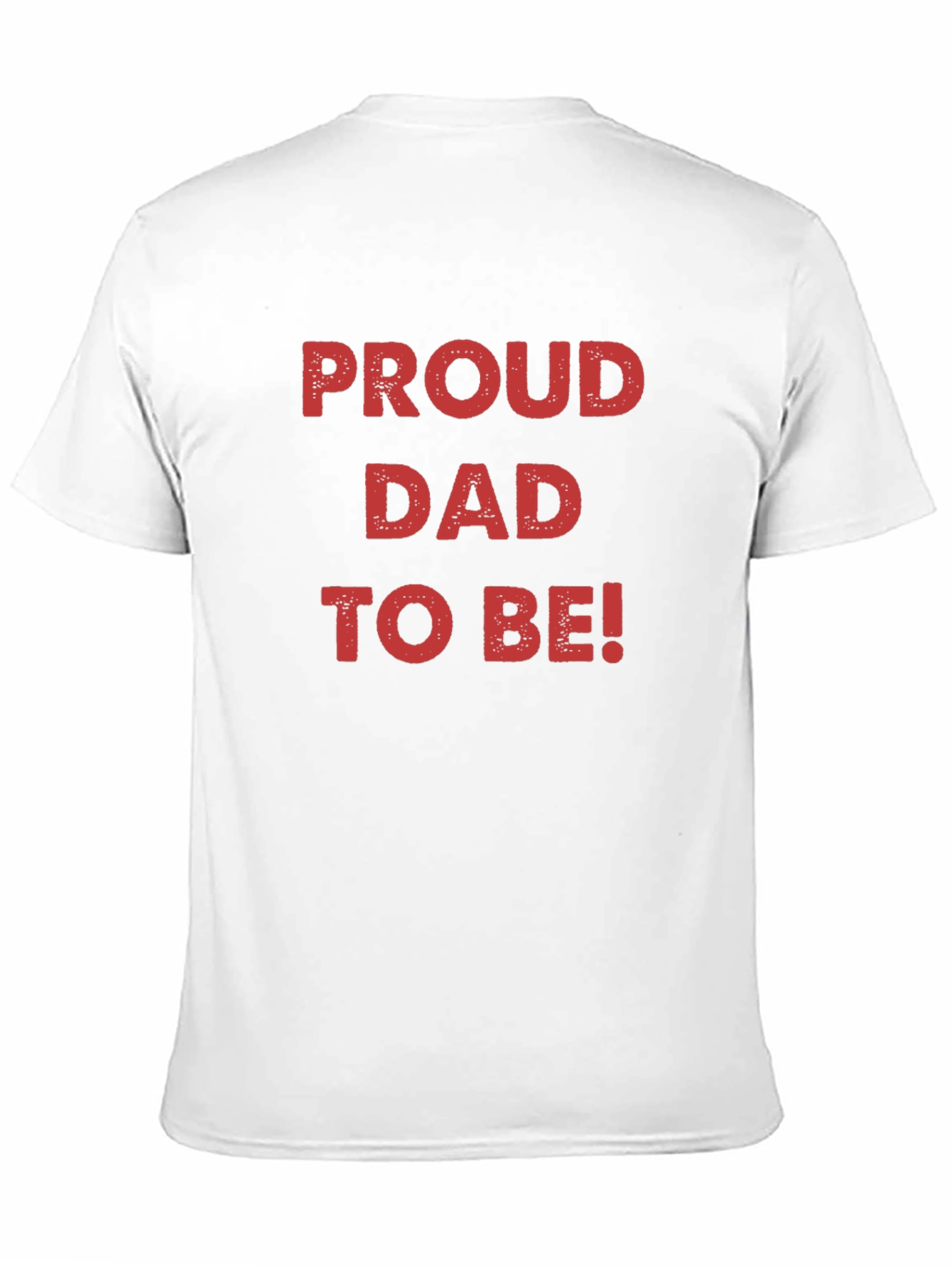 Proud Dad To Be! Black T-Shirt