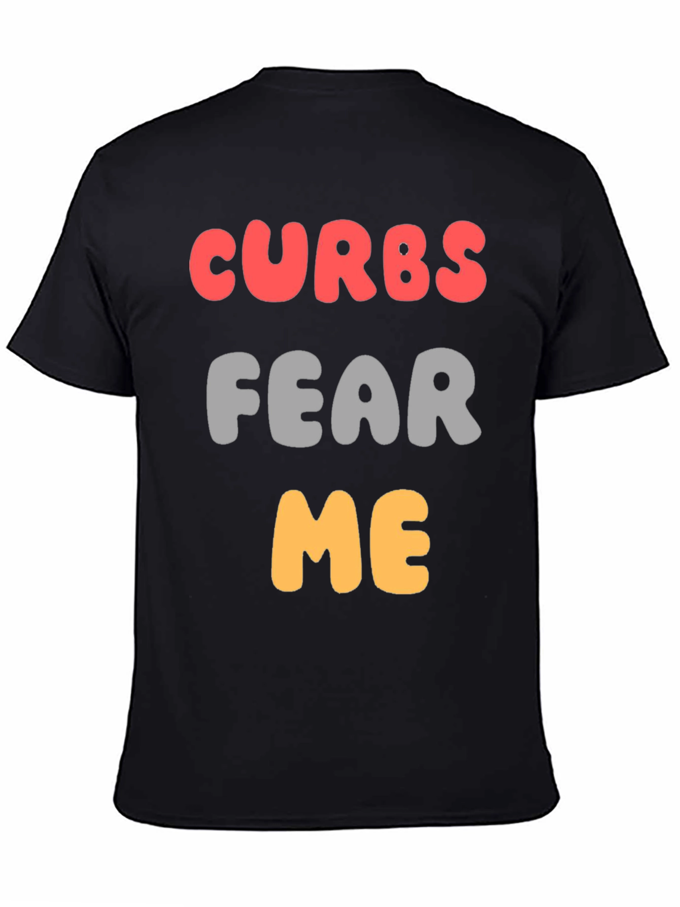 Curbs Fear Me Graphic T-Shirt