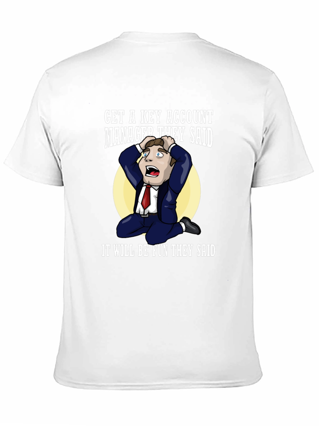 Key Account Manager Funny T-Shirt