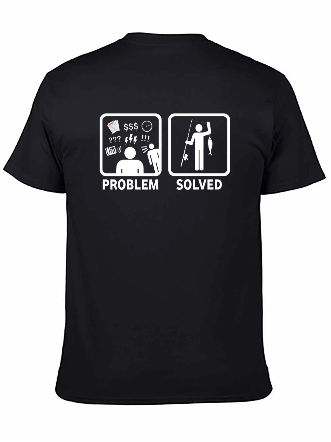Problem Solved Fishing T-Shirt