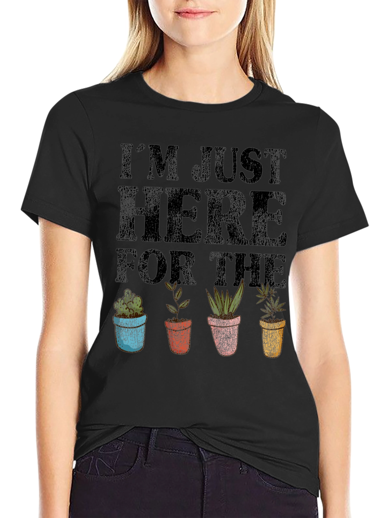 Im Just Here For The Plants T-Shirt