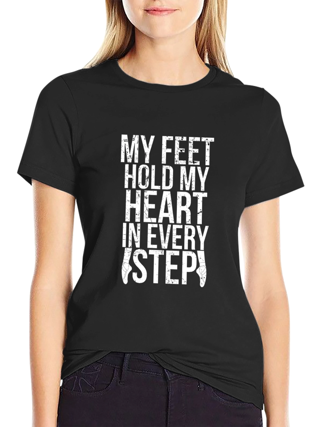 Dance Lover T-Shirt - My Feet Hold My Heart