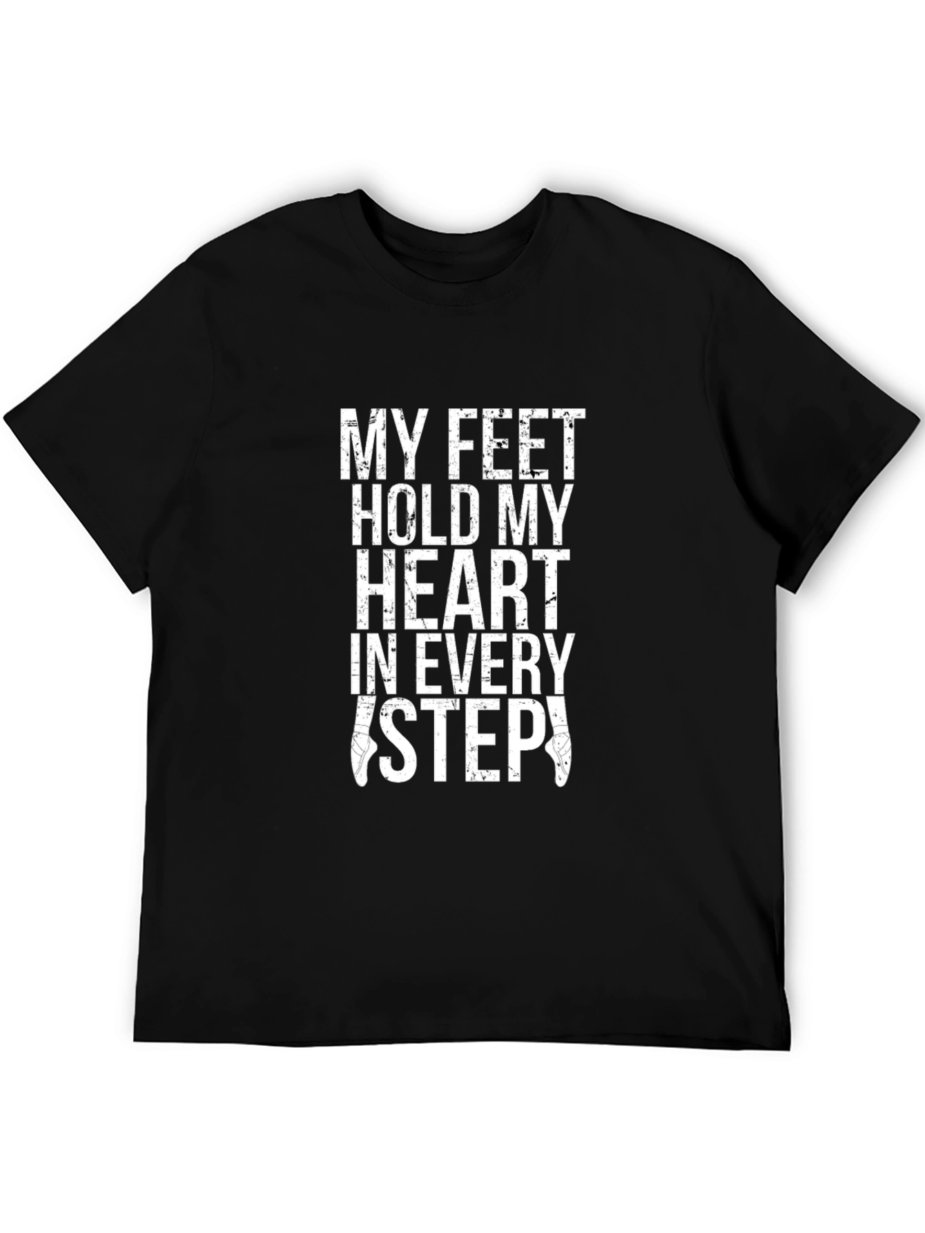 Dance Lover T-Shirt - My Feet Hold My Heart