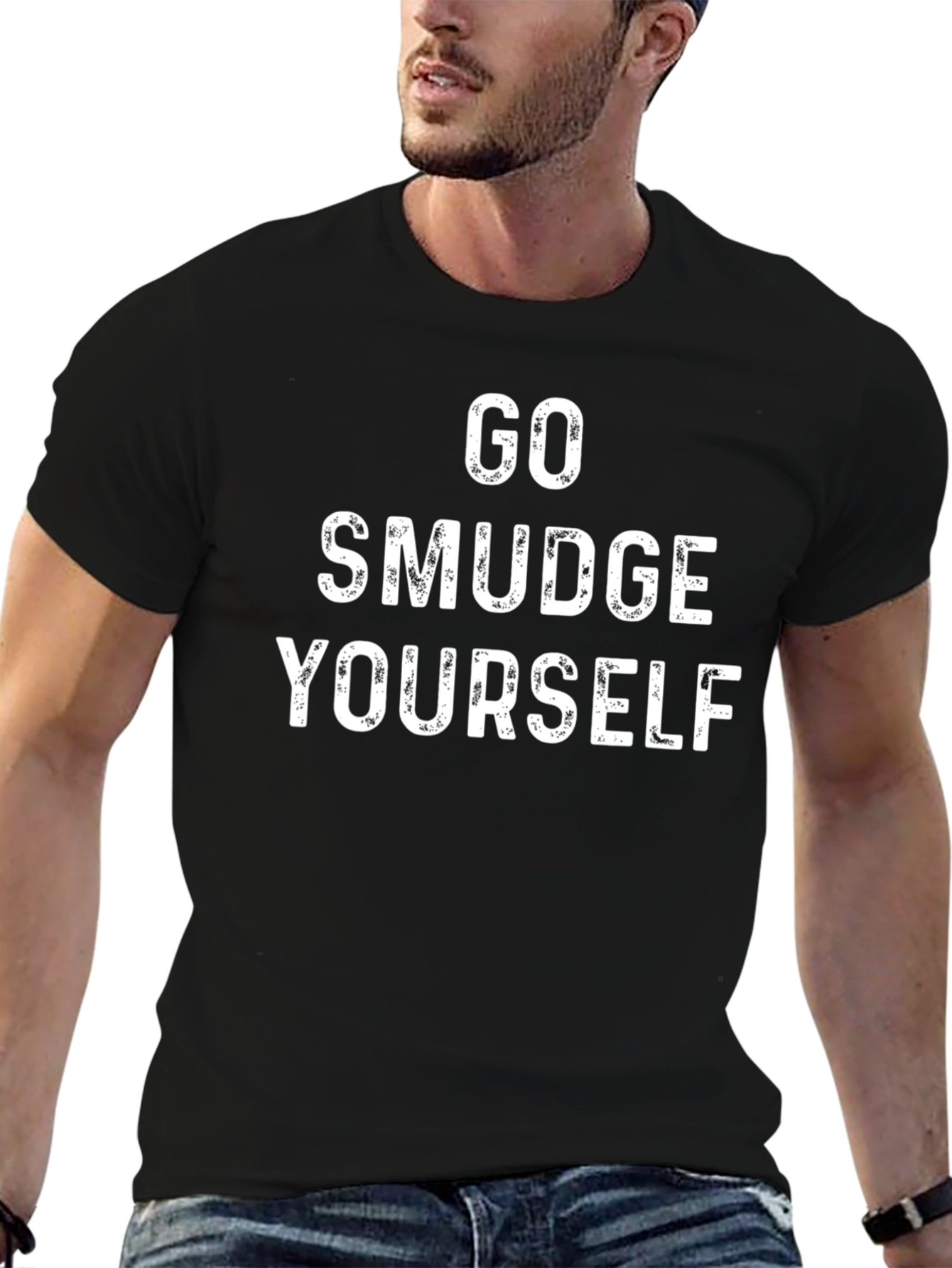 Go Smudge Yourself T-Shirt - Humorous Graphic Tee