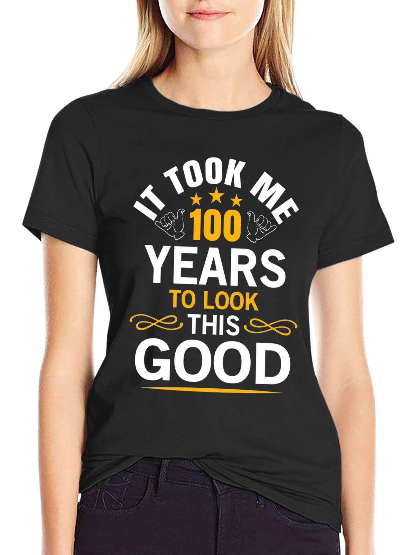 It Took Me 100 Years T-Shirt