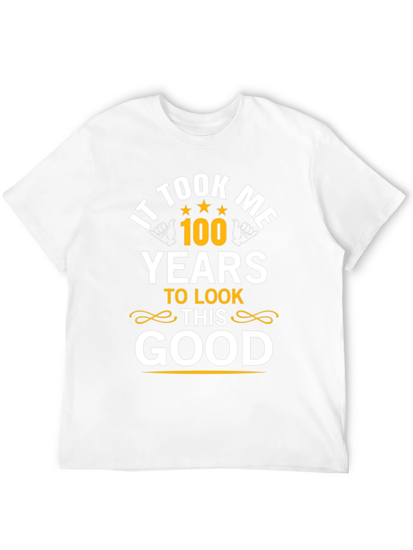 It Took Me 100 Years T-Shirt