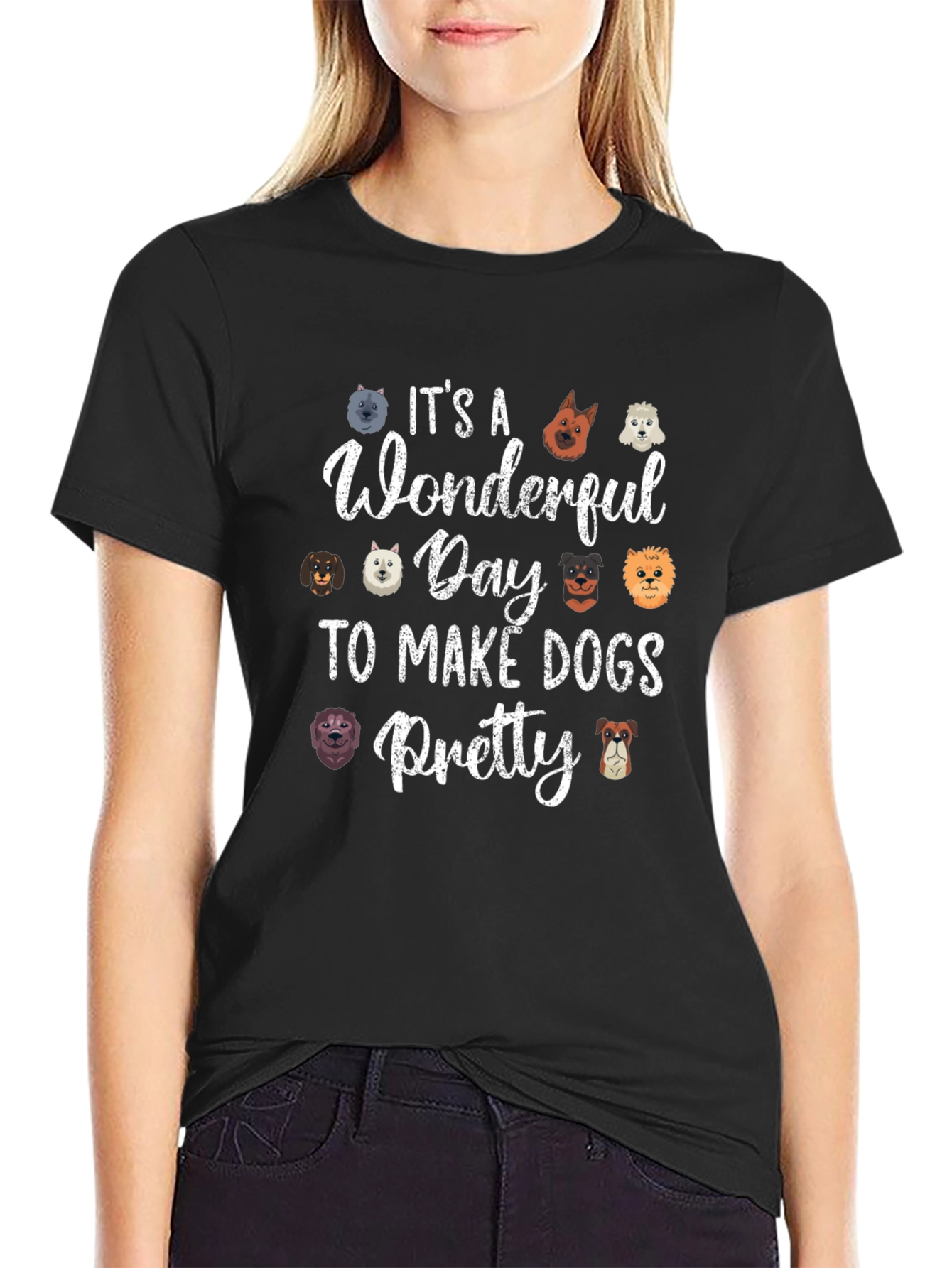 Wonderful Day to Make Dogs Pretty Black T-Shirt