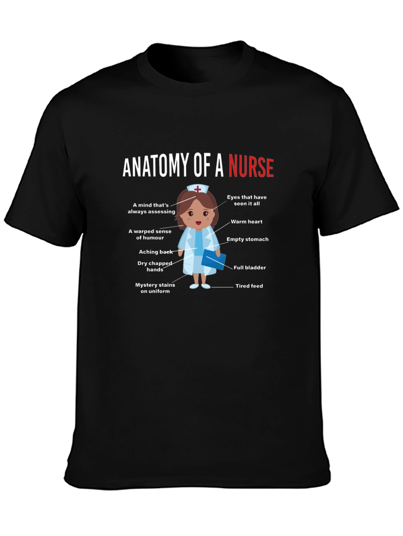 Anatomy of a Nurse Funny Graphic Tee