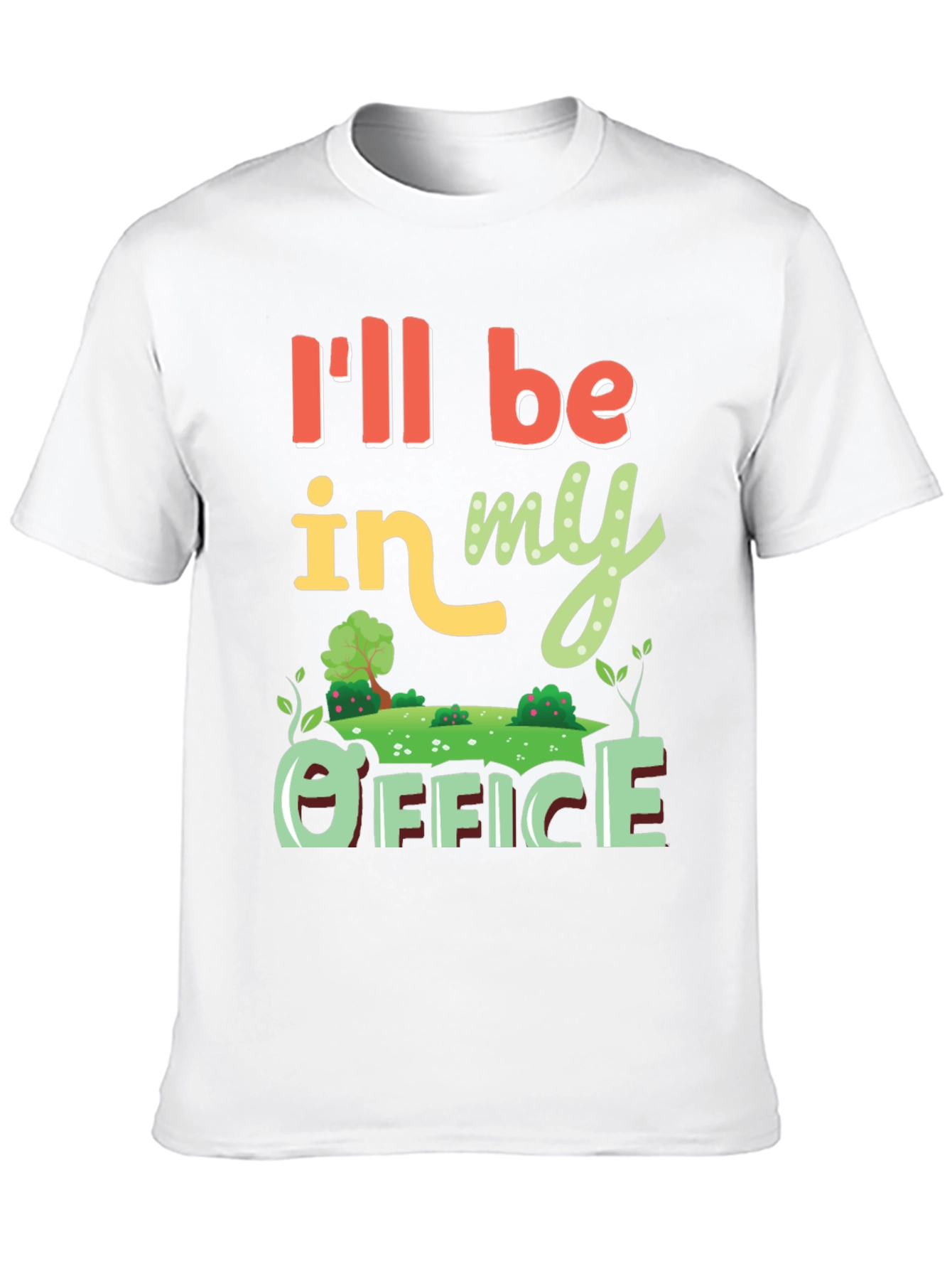 Gardening Office T-Shirt - Ill Be In My Office