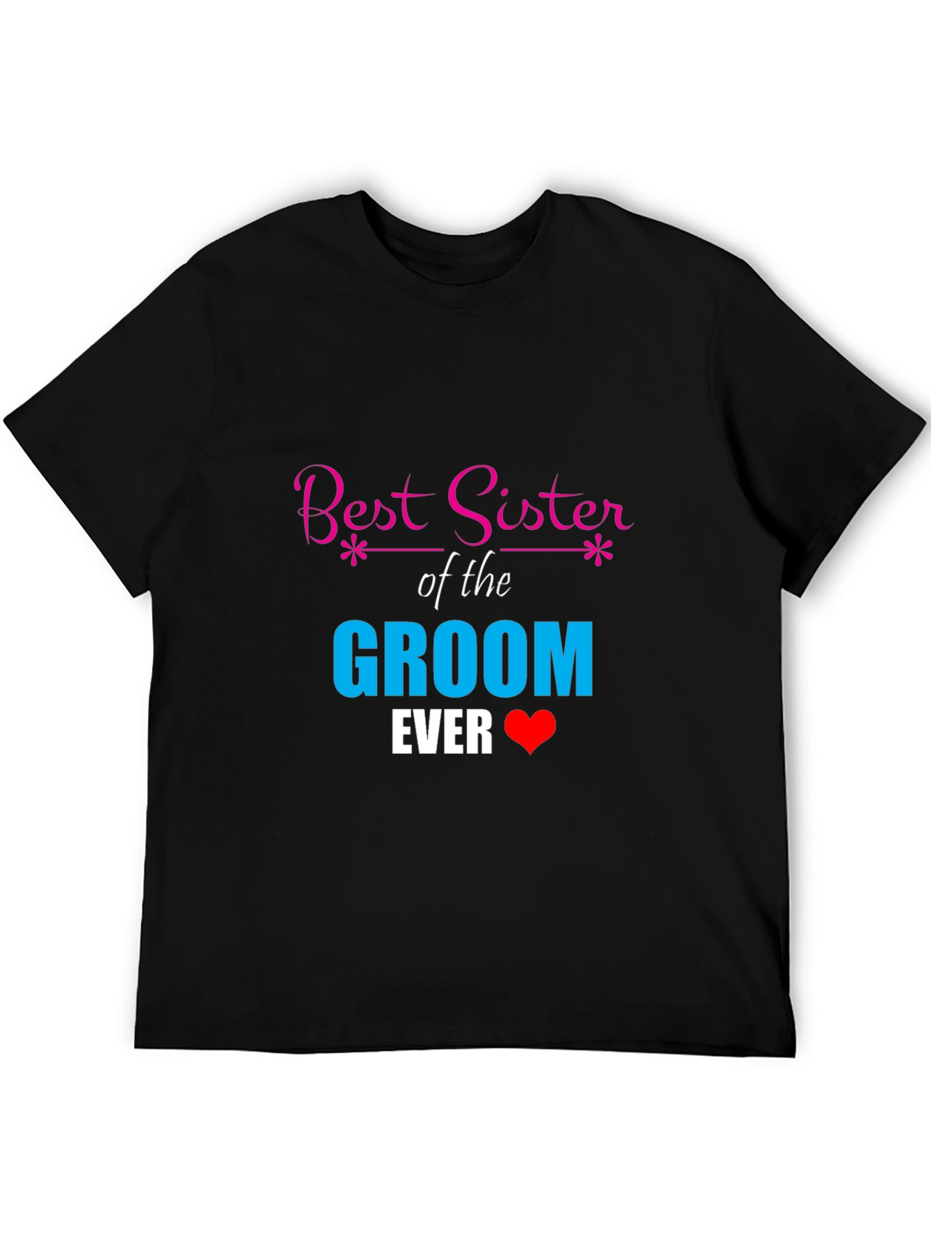 Best Sister of the Groom T-Shirt