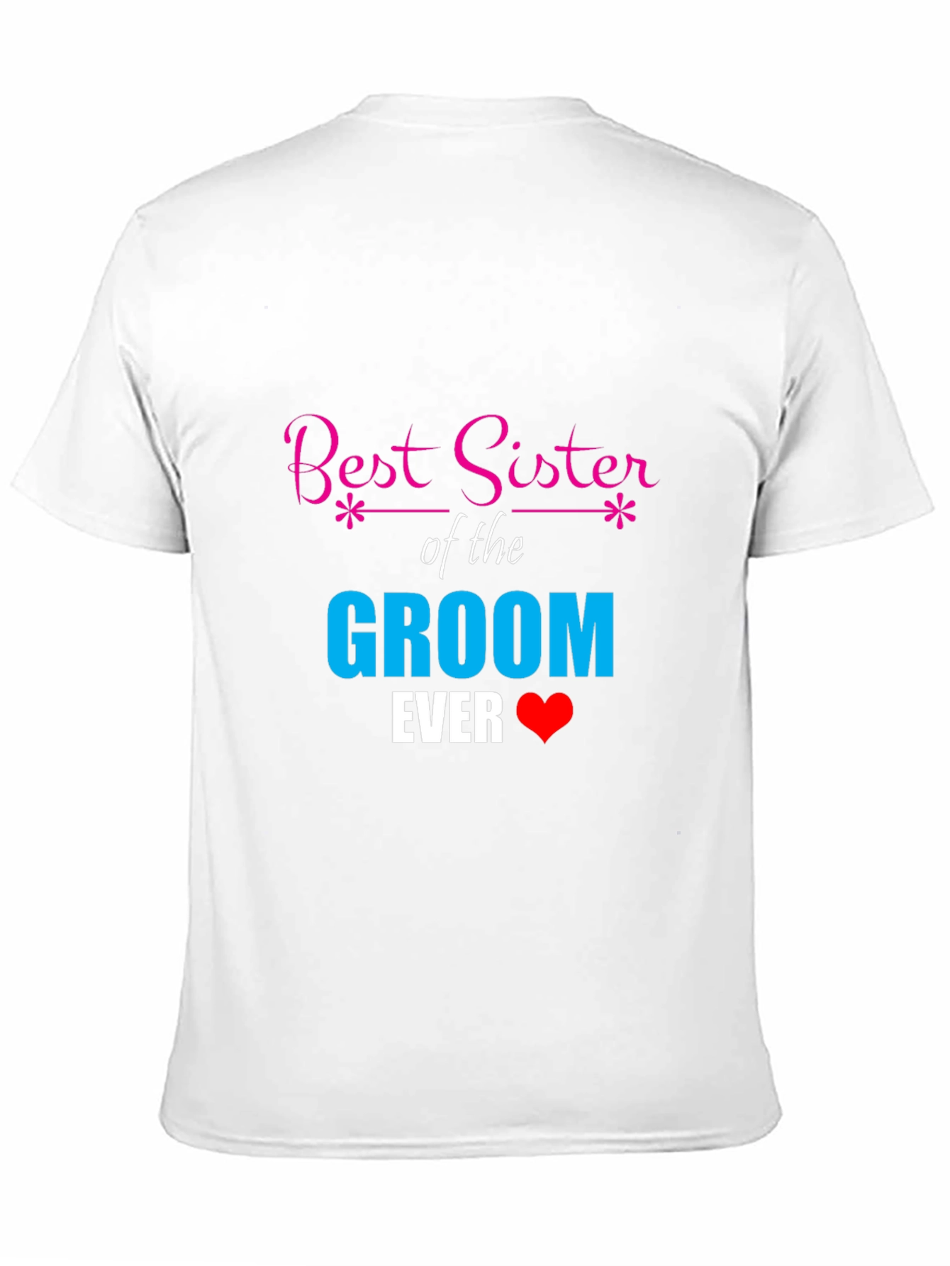 Best Sister of the Groom T-Shirt