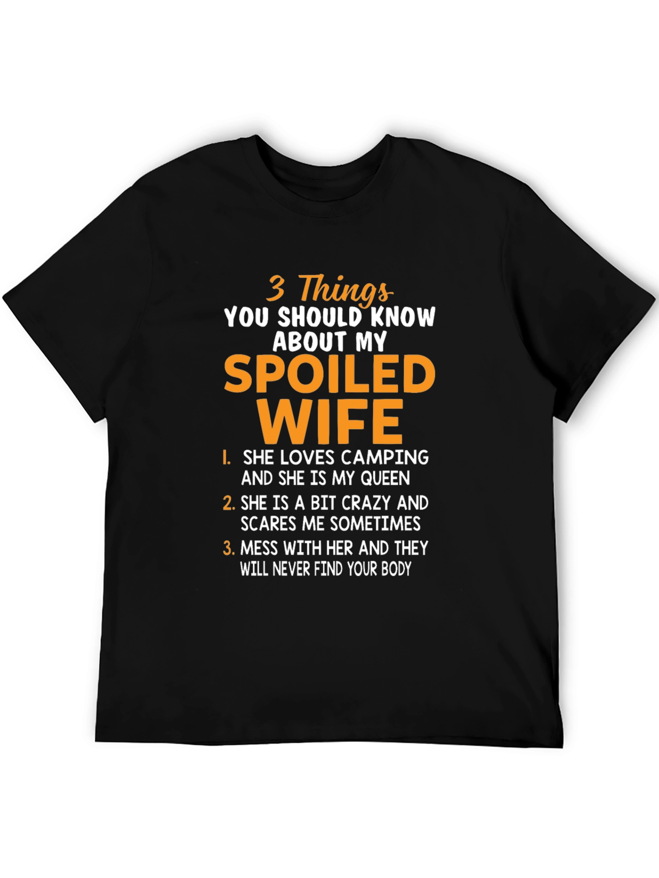 Spoiled Wife T-Shirt: Funny Husband Tee