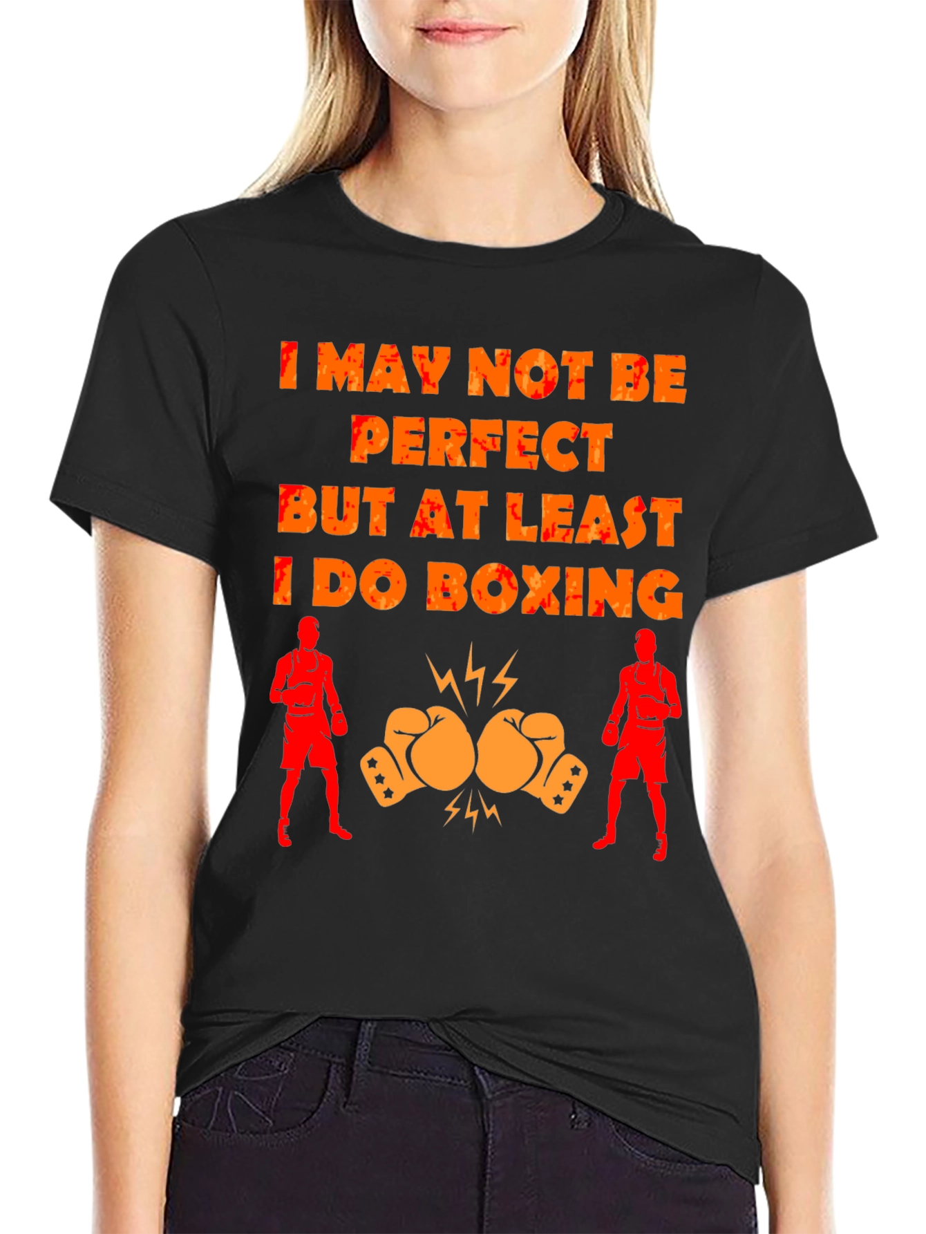 Boxing T-Shirt - I May Not Be Perfect