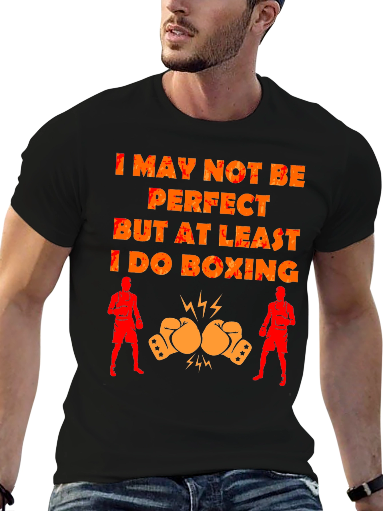 Boxing T-Shirt - I May Not Be Perfect