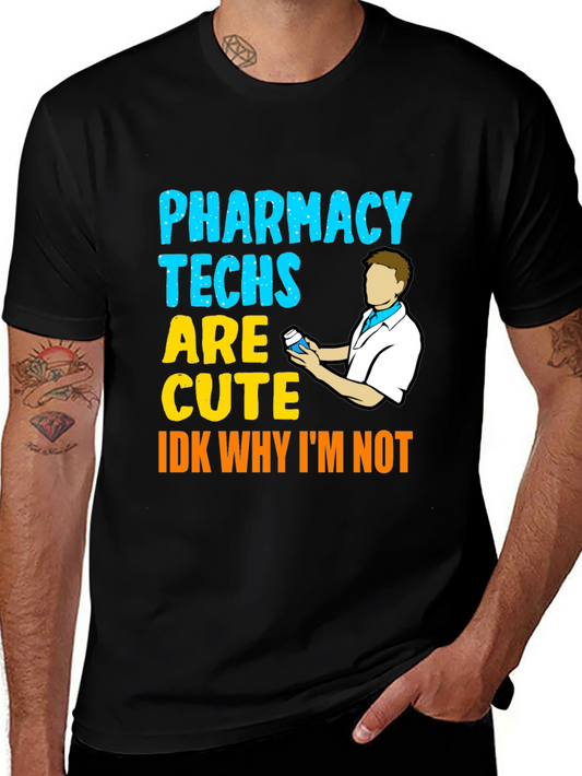 Pharmacy Techs Are Cute Mens Black T-Shirt