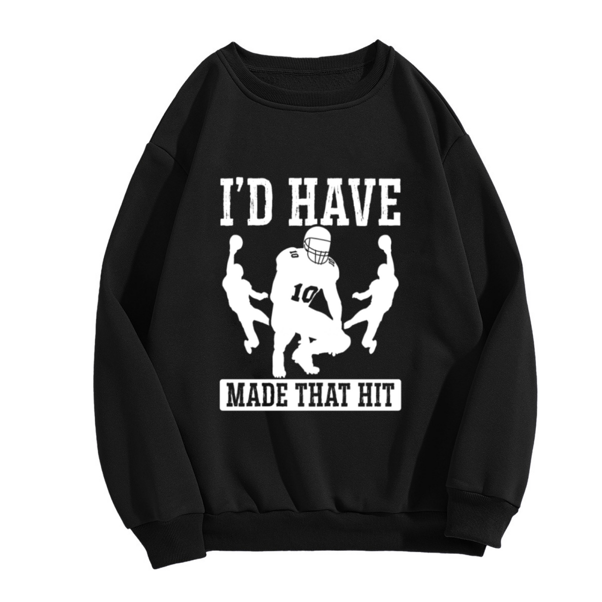 I'D HAVE MADE THAT HIT - Funny Sports Graphic ԲÁìÎÀÒÂ | Unisex Pullover Sweatshirt
