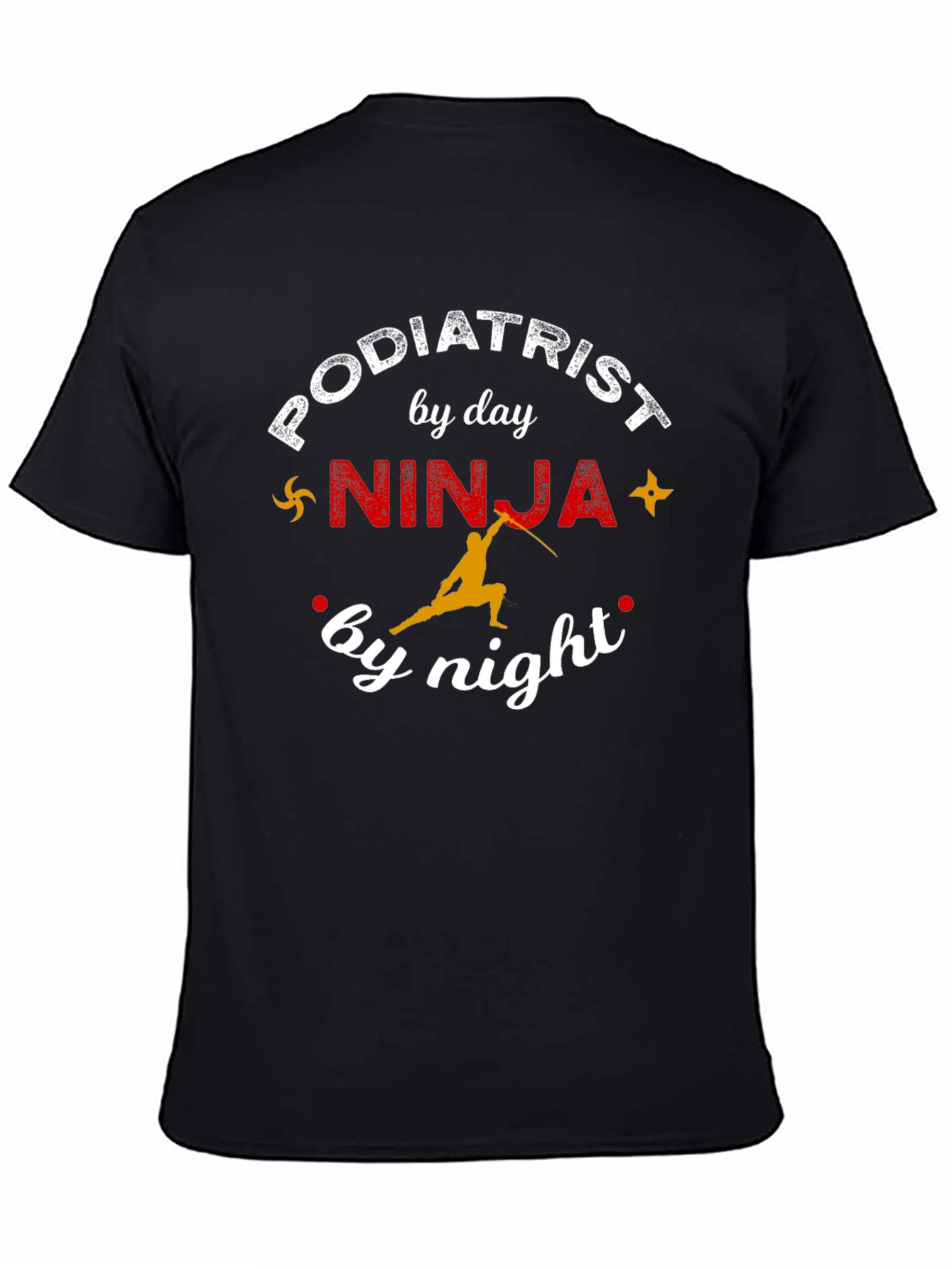 Podiatrist Ninja T-Shirt - Funny Profession Tee