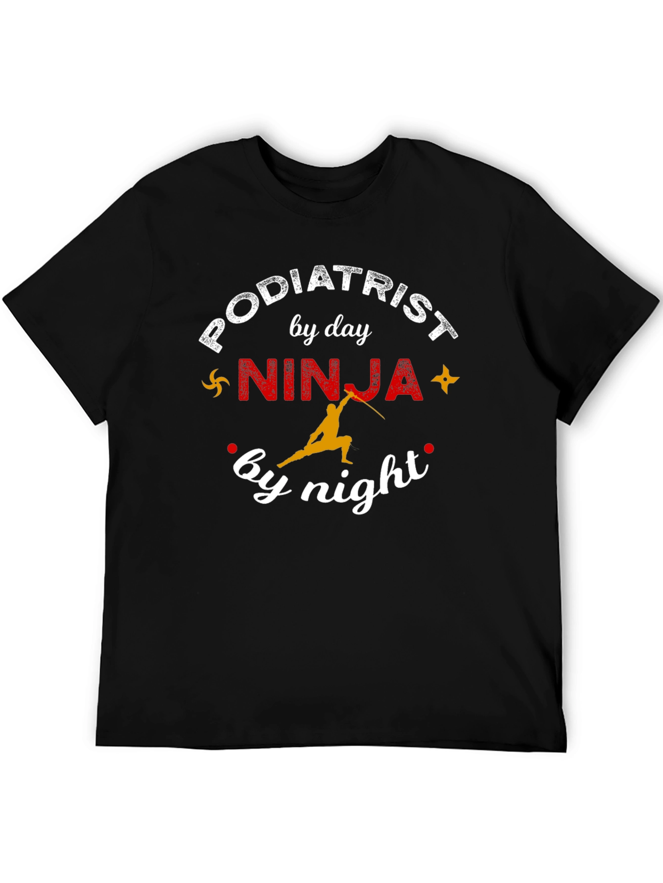 Podiatrist Ninja T-Shirt - Funny Profession Tee