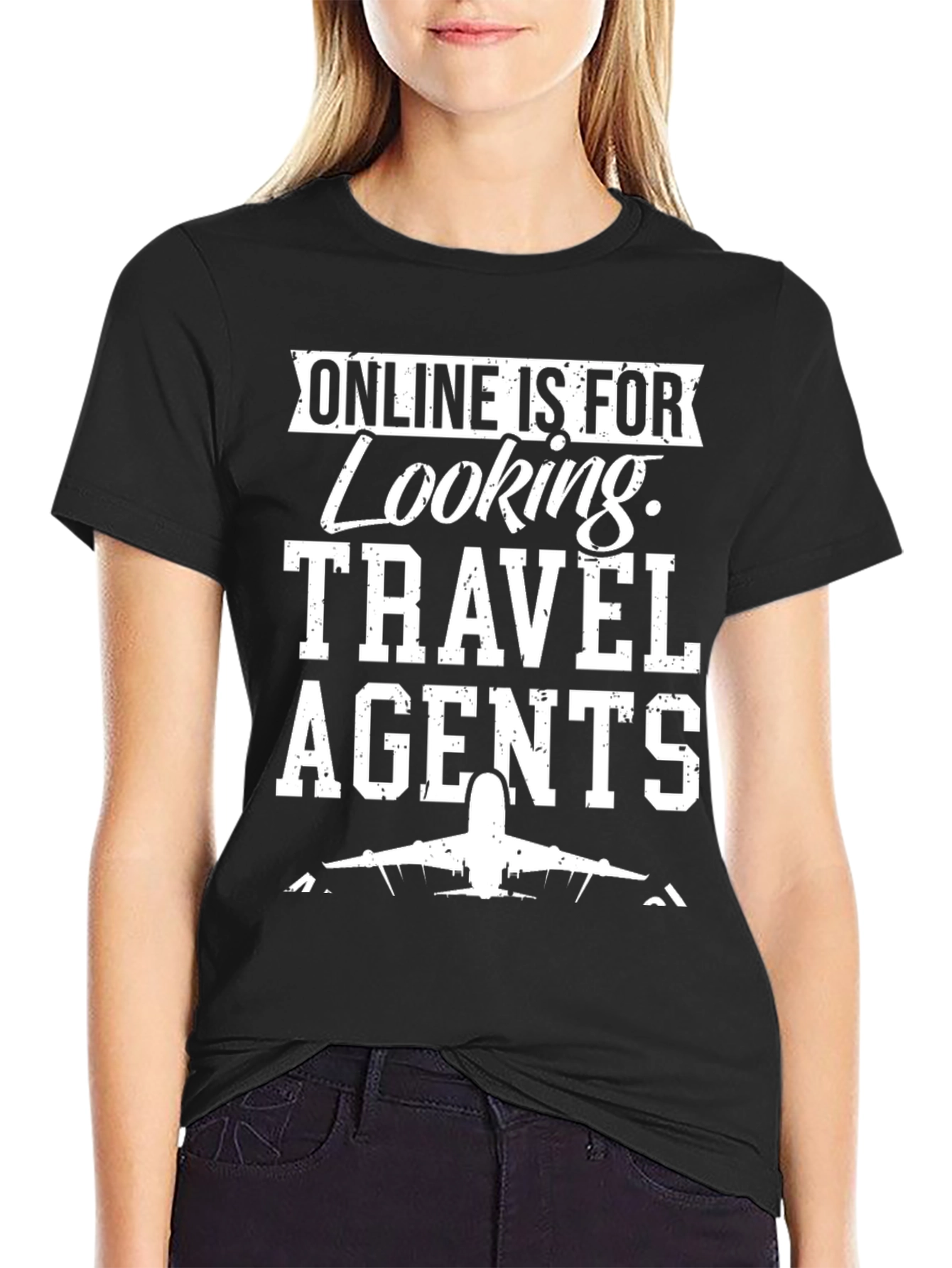 Online is for Looking Travel Agents T-Shirt