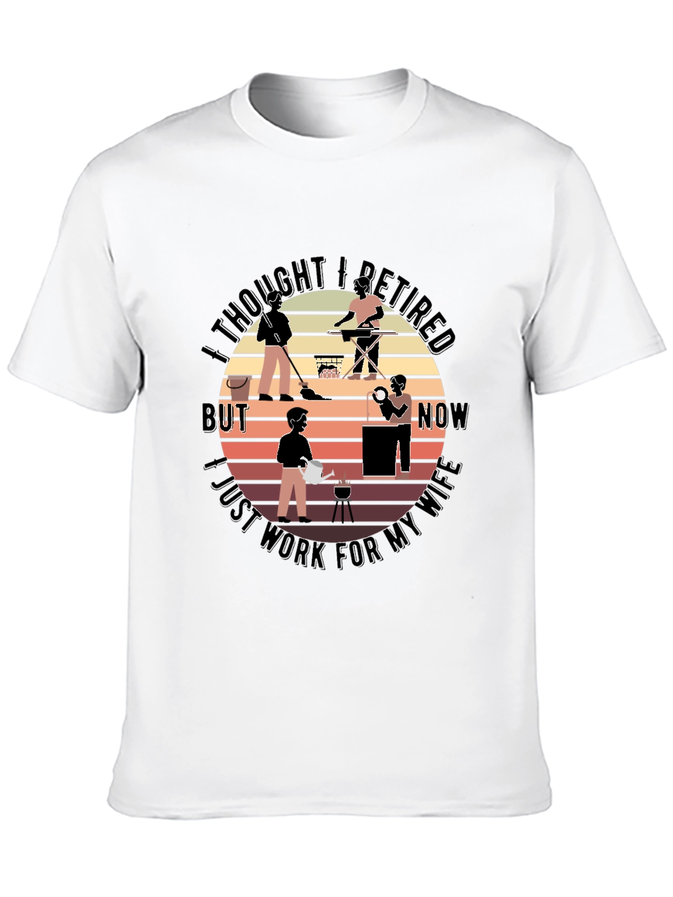 Retired? Husband T-Shirt Funny
