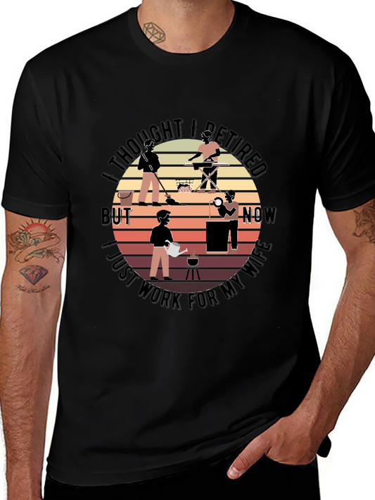 Retired? Husband T-Shirt Funny