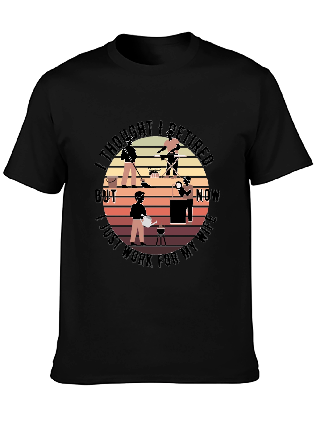 Retired? Husband T-Shirt Funny