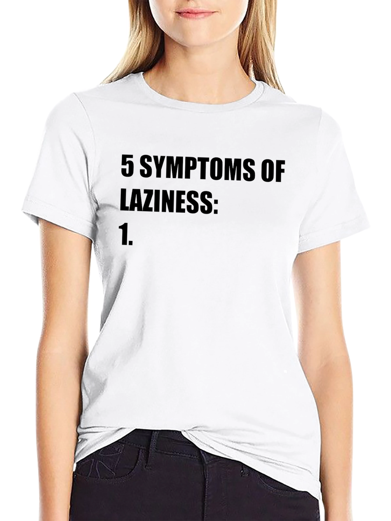 Lazy Humor T-Shirt: 5 Symptoms of Laziness