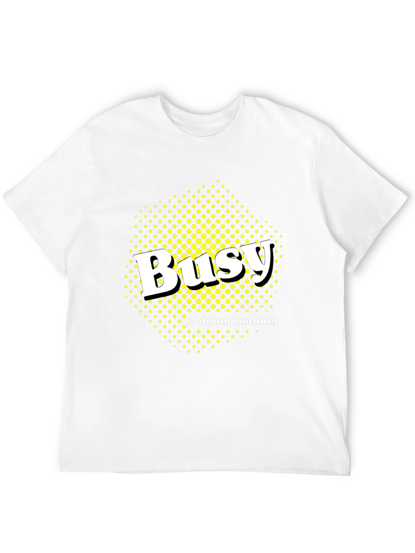Busy Doing Nothing Graphic Tee