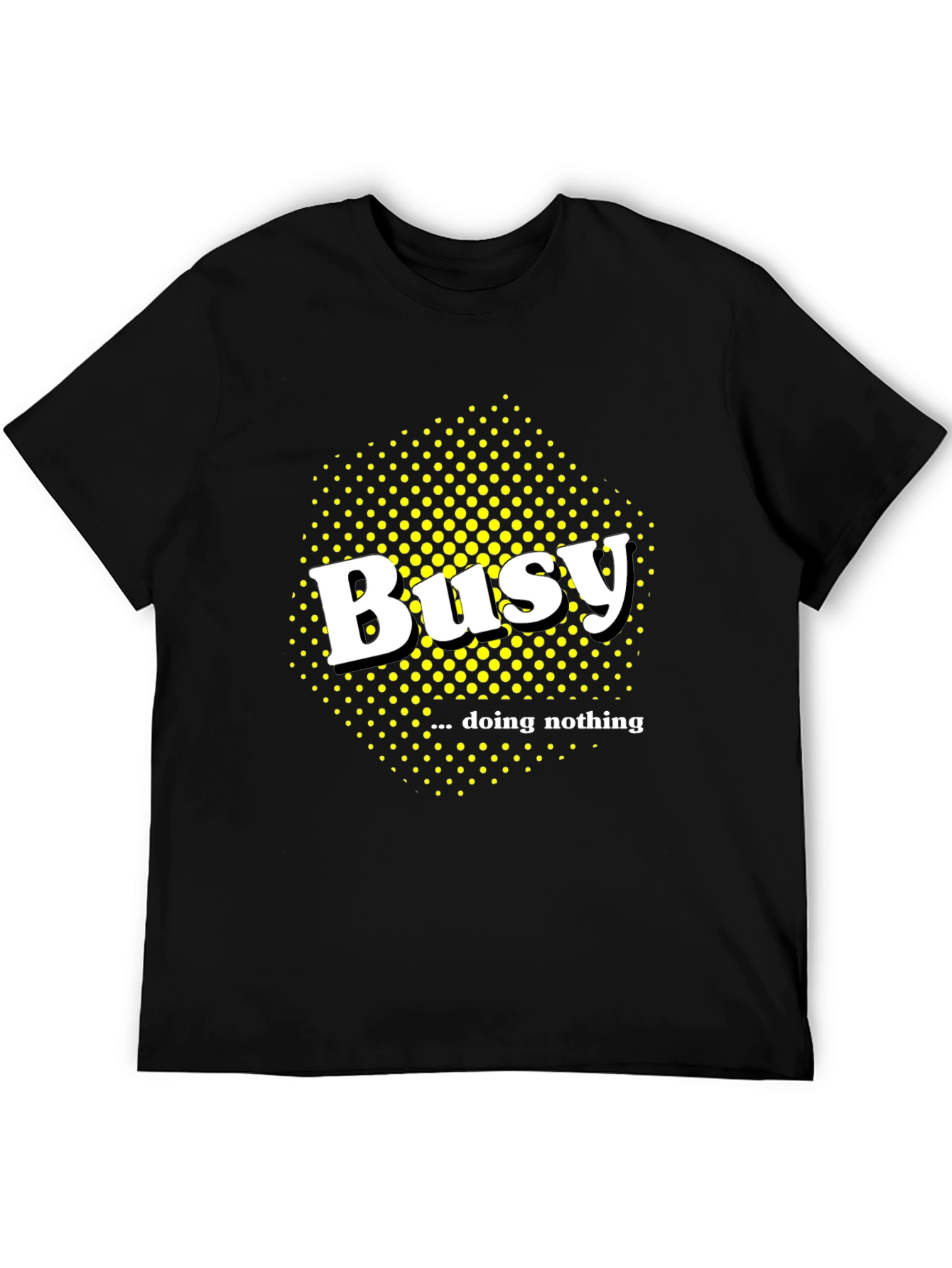 Busy Doing Nothing Graphic Tee