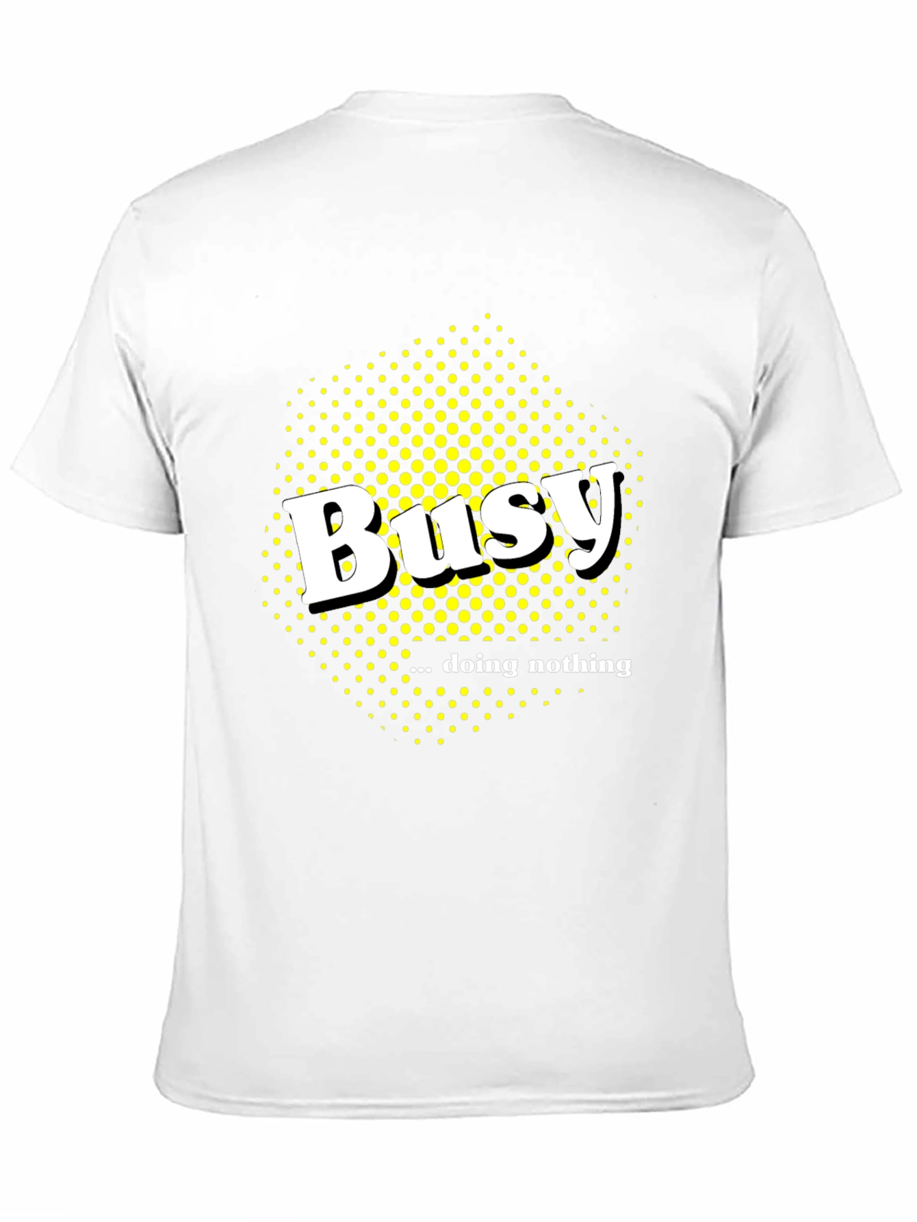 Busy Doing Nothing Graphic Tee