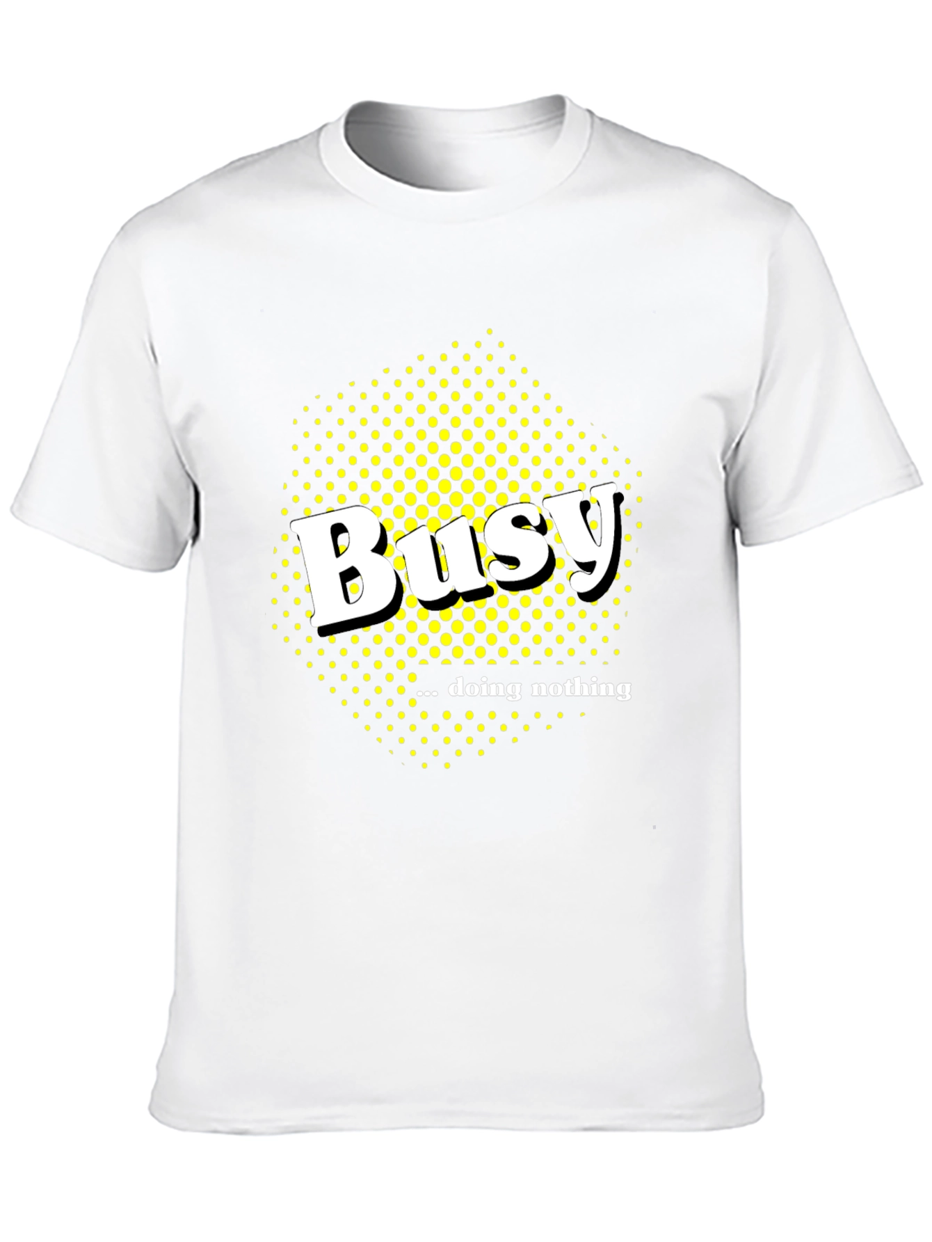 Busy Doing Nothing Graphic Tee