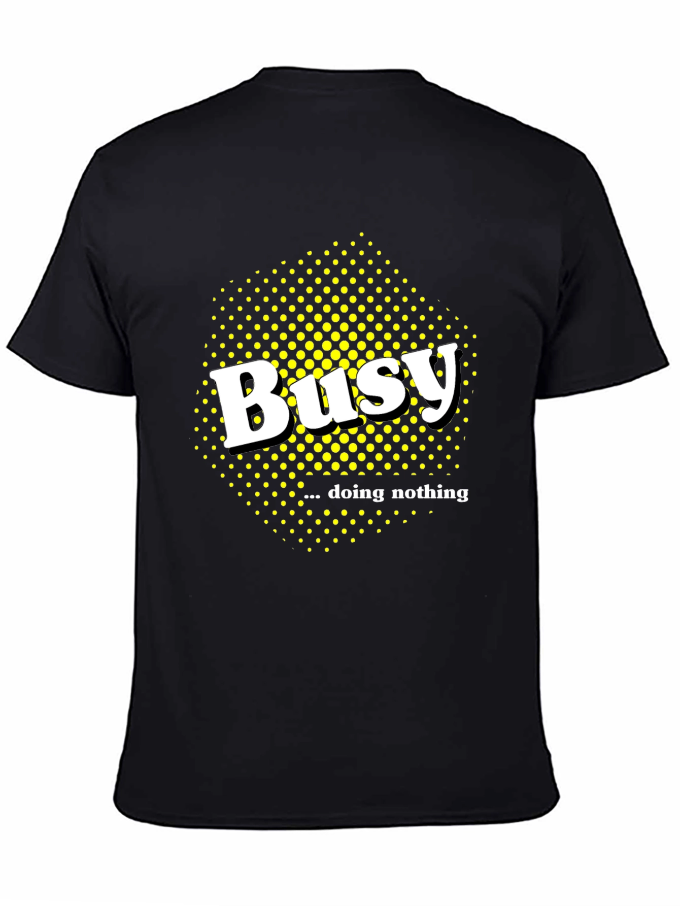 Busy Doing Nothing Graphic Tee