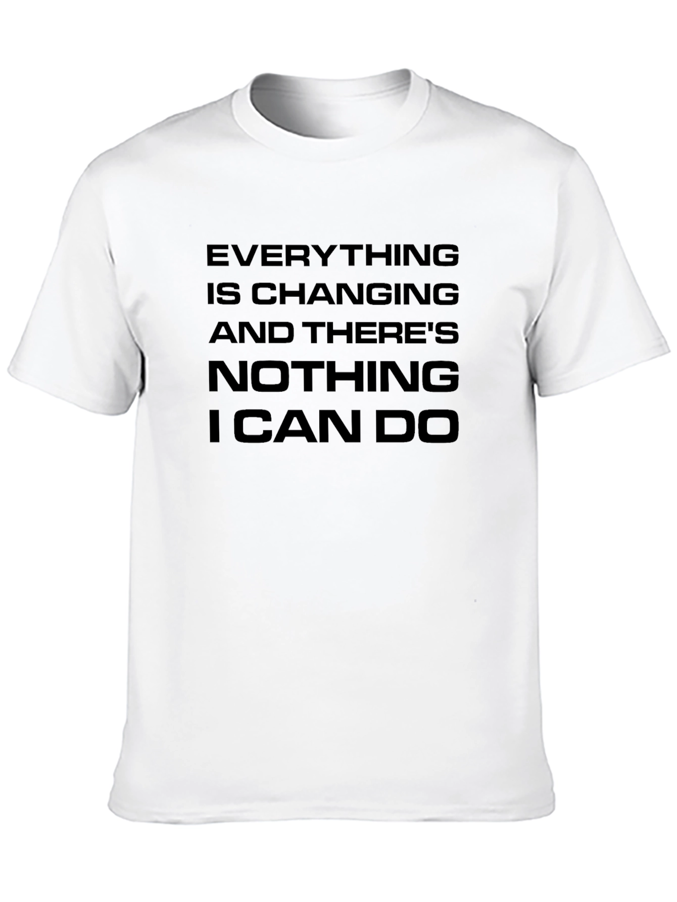 Everything is Changing Graphic T-Shirt