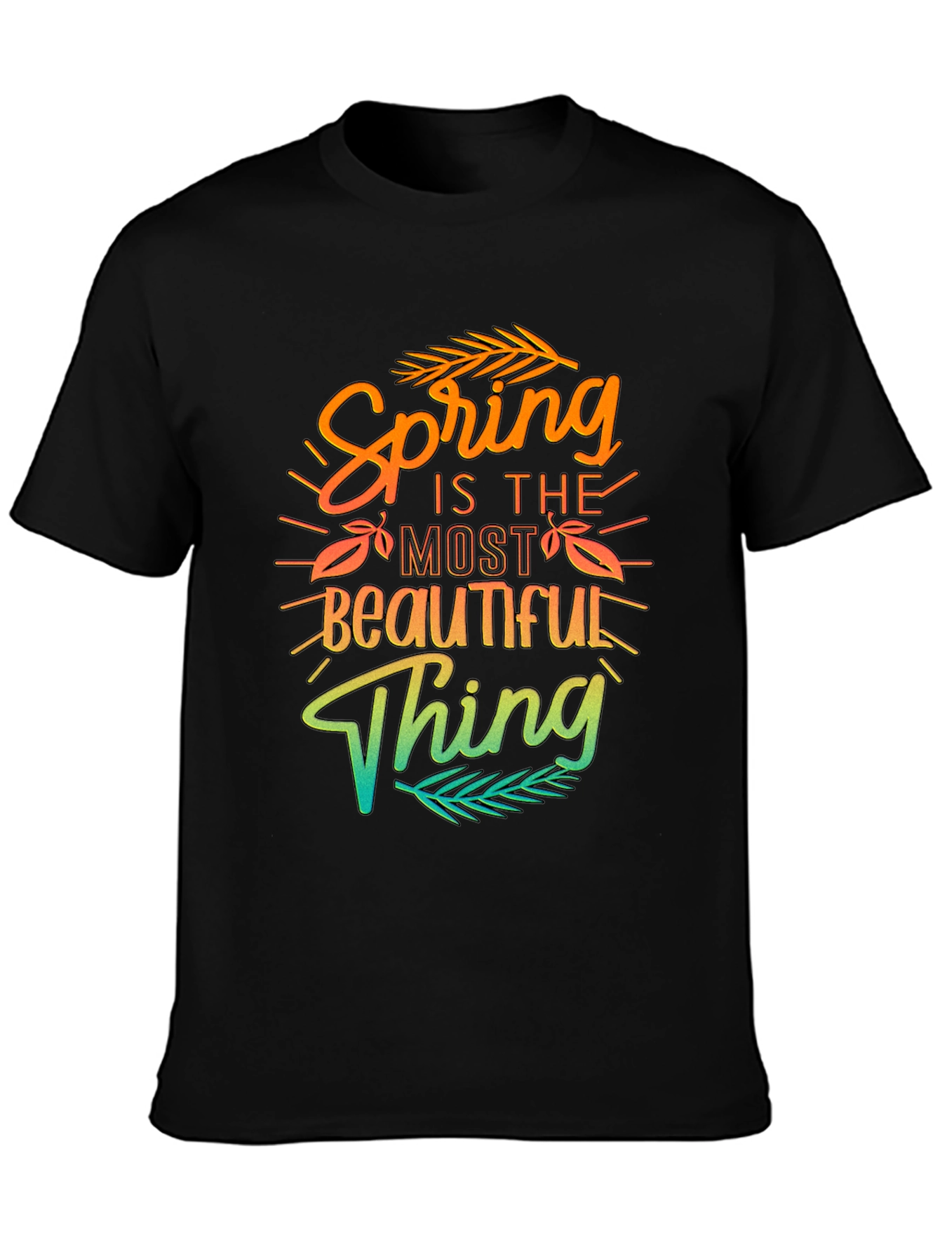 Spring Is The Most Beautiful Thing T-Shirt